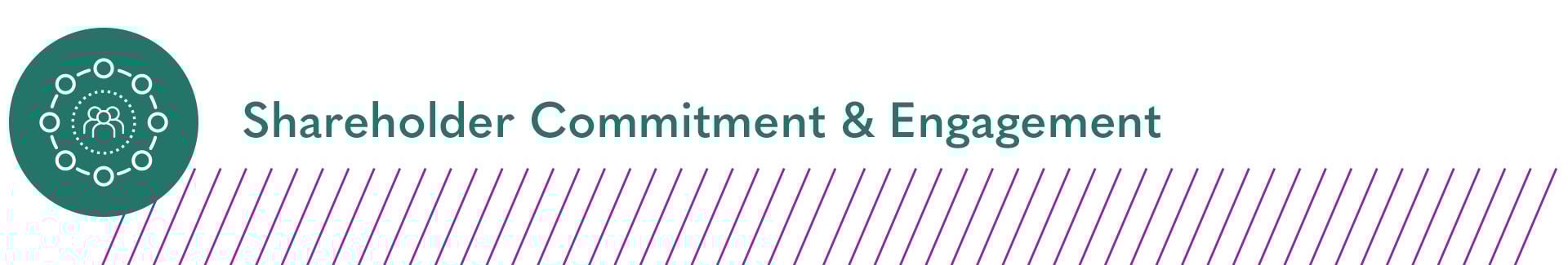 Shareholder Commitment & Engagement